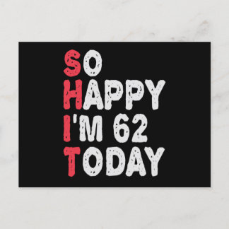 62nd Birthday So Happy I'm 50 Today Gift Funny Postcard