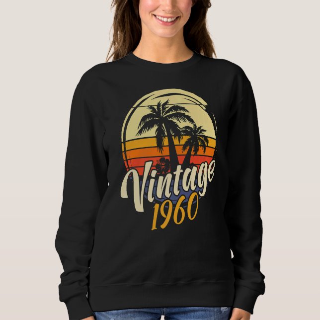 62nd  Birthday Vintage 1960 Sweatshirt (Front)