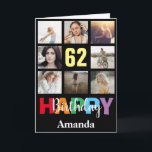 62nd Happy Birthday Photo Collage Modern Black Card<br><div class="desc">62nd Happy Birthday Photo Collage Modern Black Card with personalised name. For further customisation,  please click the "Customise it" button and use our design tool to modify this template.</div>