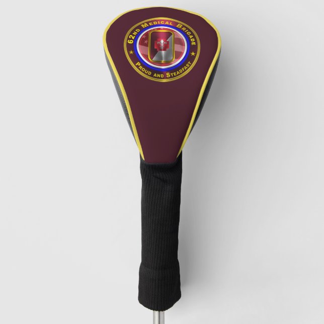 62nd Medical Brigade “Proud And Steadfast” Golf Head Cover (Front)