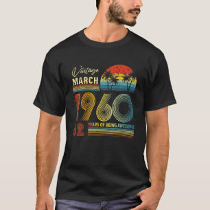 62Th Birthday Vintage March 1960 62 Years Old Gift T-Shirt