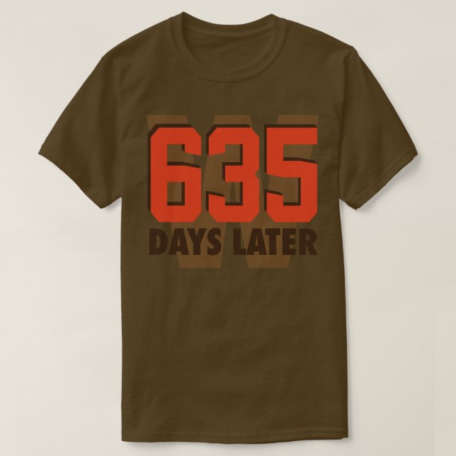 635 Days Later BrownOrange T-Shirt (Design Front)