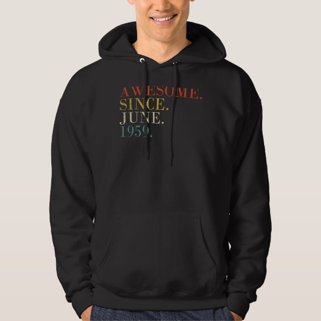 63 Year Old  June 1959 Hoodie (Front)