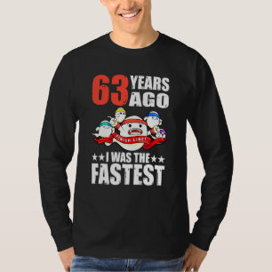 63 Years Ago I Was The Fastest 63rd Birthday Sperm T-Shirt