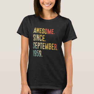 63 Years Old Awesome Since September 1959 63rd Bir T-Shirt