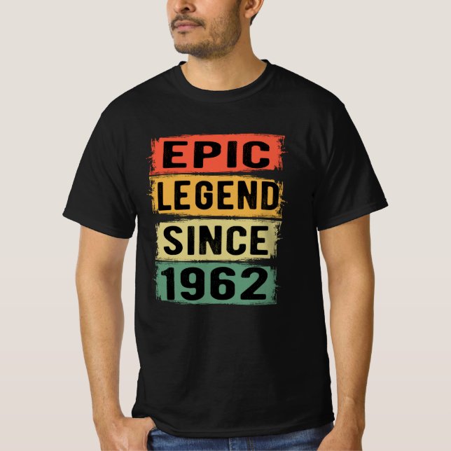 63 Years Old Bday 1962 Epic Legend 63rd Birthday T-Shirt (Front)