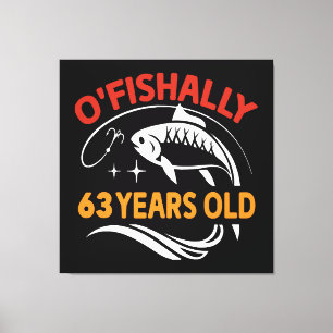 63 Years Old funny birthday gift dad fisherman Canvas Print