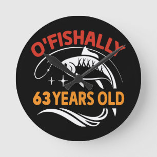 63 Years Old funny birthday gift dad fisherman Round Clock