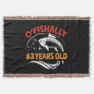 63 Years Old funny birthday gift dad fisherman Throw Blanket