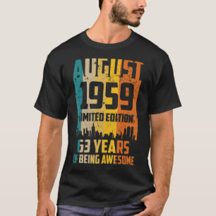 63rd Birthday 63 Years Awesome Since August 1959 V T-Shirt