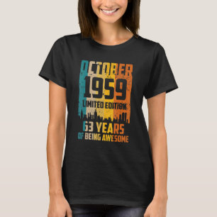 63rd Birthday 63 Years Awesome Since October 1959 T-Shirt