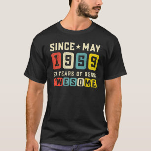 63rd Birthday Awesome Since May 1959 Vintage T-Shirt