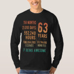 63rd Birthday Men Women Funny 63 Years Old T-Shirt<br><div class="desc">63rd Birthday Men Women Funny 63 Years Old</div>
