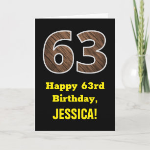 63rd Birthday: Name, Faux Wood Grain Pattern "63" Card