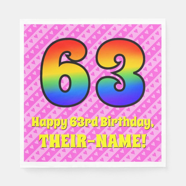63rd Birthday: Pink Stripes & Hearts, Rainbow # 63 Napkin (Front)