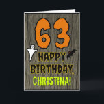 63rd Birthday: Spooky Halloween Theme, Custom Name Card<br><div class="desc">The front of this spooky and scary Hallowe'en birthday themed greeting card design features a large number "63". It also features the message "HAPPY BIRTHDAY, ", plus a custom name. There are also depictions of a bat and a ghost on the front. The inside features an editable birthday greeting message,...</div>