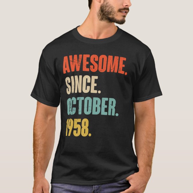 64 Year Old 64th Birthday Funny Awesome Since Octo T-Shirt (Front)