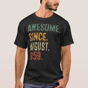 64 Years Old Birthday Awesome Since August 1959 64 T-Shirt