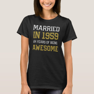 64th Anniversary for Men Married In 1959 Couples H T-Shirt