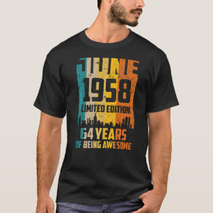 64th Birthday 64 Years Awesome Since June 1958 Vin T-Shirt