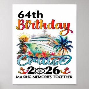 64th Birthday Cruise 2026 Family Cruise Vacation 6 Poster