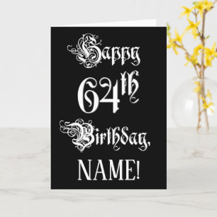 64th Birthday: Fancy, Elegant Script + Custom Name Card