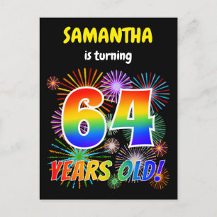 64th Birthday - Fun Fireworks, Rainbow Look "64" Postcard
