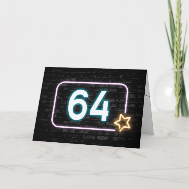 64th Birthday Neon Sign On Brick Wall Card (Front)