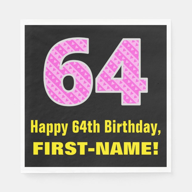 64th Birthday: Pink Stripes and Hearts "64" + Name Napkin (Front)