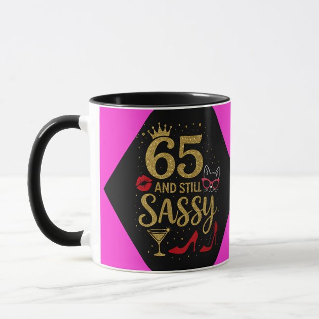 65 and still sassy Funny Birthday Gift for Her Mug (Left)