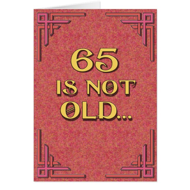 65 is not old (Front)