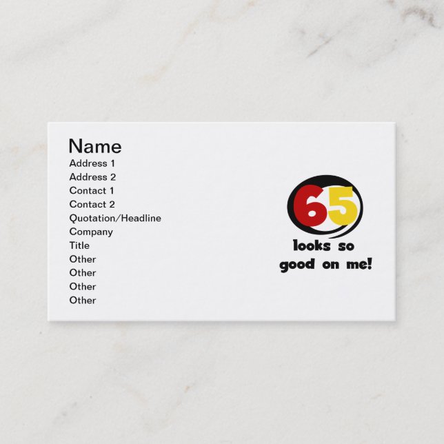 65 Looks So Good On Me T-shirts and Gifts Business Card (Front)