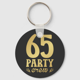 65 Party Crew 65th Birthday Button Key Ring