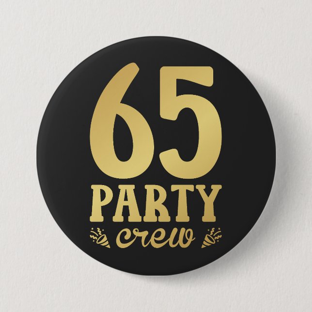 65 Party Crew 65th Birthday Round 7.5 Cm Round Badge (Front)