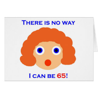 65 There is no way