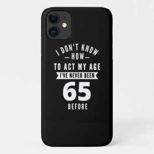 65 Year Old Gift   65th Birthday Gift Ideas Case-Mate iPhone Case