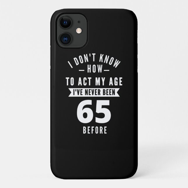65 Year Old Gift | 65th Birthday Gift Ideas Case-Mate iPhone Case (Back)