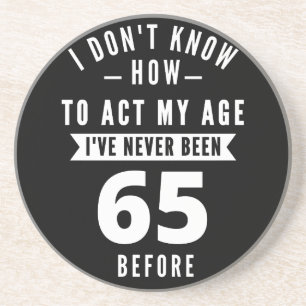 65 Year Old Gift 65th Birthday Gift Ideas Coaster