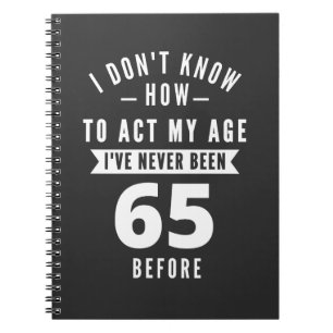 65 Year Old Gift   65th Birthday Gift Ideas Playin Notebook