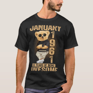 65 Year Old January 1961 Teddy Bear 65th Birthday  T-Shirt