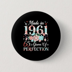 65 year old made in 1961 floral 65th birthday wome 6 cm round badge