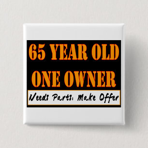 65 Year Old, One Owner - Needs Parts, Make Offer 15 Cm Square Badge