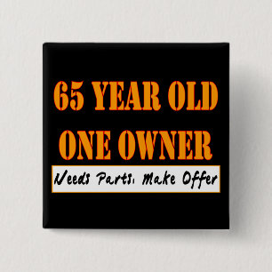 65 Year Old, One Owner - Needs Parts, Make Offer 15 Cm Square Badge