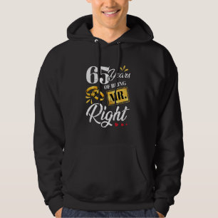 65 Years Of Being Mr. Right Funny Couple Wedding A Hoodie