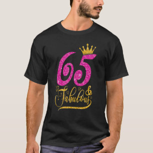 65 Years Old 65 & Fabulous 65th Birthday Queen Cro T-Shirt