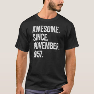 65 Years Old Awesome Since November 1957 65th Birt T-Shirt