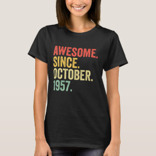 65 Years Old Awesome Since October 1957 65th Birt T-Shirt