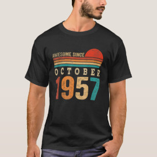 65 Years Old Awesome Since October 1957 65th Birth T-Shirt
