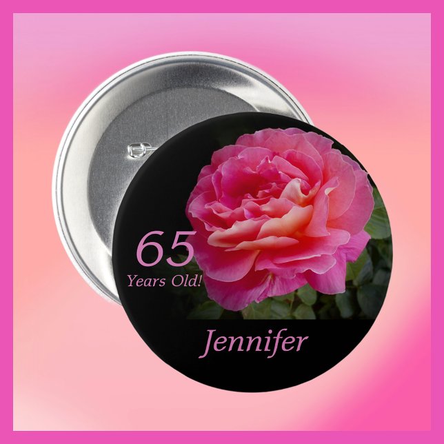 65 Years Old, Pink Rose Floral Button Pin Pinback (Creator Uploaded)