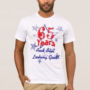 65 Years Still Looking Good Birthday Party T-Shirt